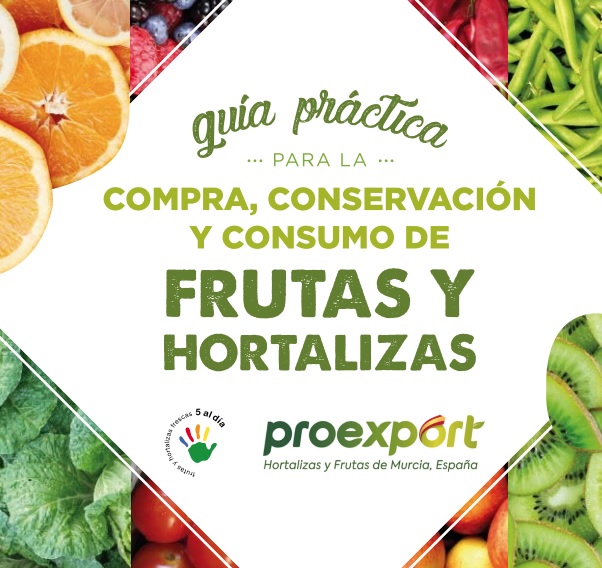 Guía práctica para la compra, conservación y consumo de frutas y hortalizas